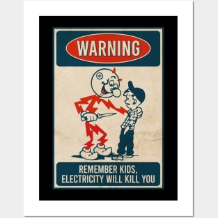 Remember Kids Electricity Will Kill You - Vintage Style Posters and Art